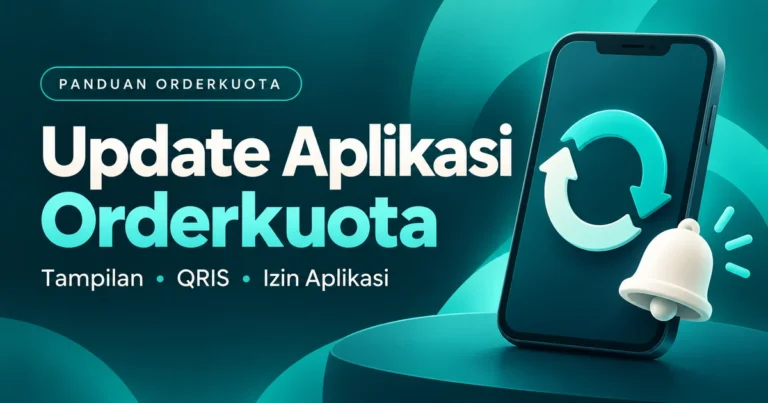 Update Aplikasi Orderkuota: Fitur Baru dan Cara Memperbarui